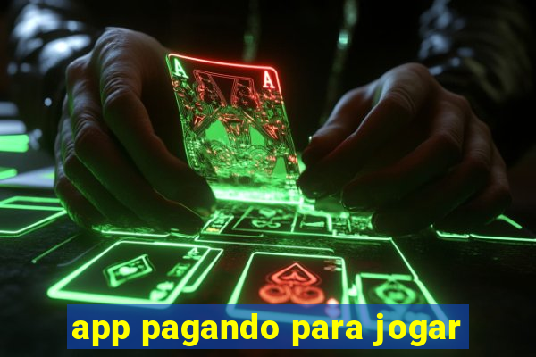 app pagando para jogar